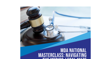 MEDCON Workshop Series: MDA National Masterclass: Navigating The Medico-Legal Maze